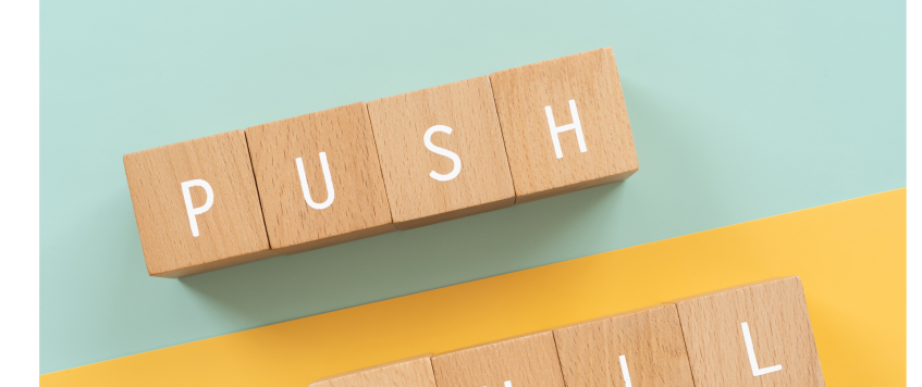 What is a push and pull strategy?