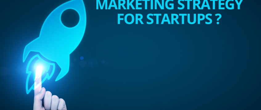 Effective Digital Marketing Strategy For Startups?